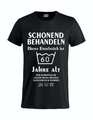 Zeige Details für T-Shirt " Schonend behandeln" - Geburtstag Bild von T-Shirt " Schonend behandeln" - Geburtstag