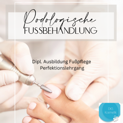Picture of FUSSPFLEGE Ausbildung Perfektionslehrgang - Befähigungsprüfung