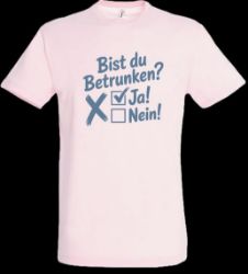 Bild von  Tshirt- Bist du Betrunken Ja,Nein